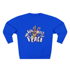 Peace Sign Sweatshirt — "All We Need Is Peace" Graphic Crewneck