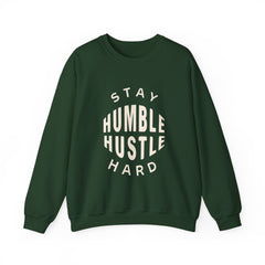 Stay Humble Hustle Hard Sweatshirt — Motivational Crewneck for Entrepreneurs & Go-Getters
