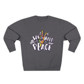 Peace Sign Sweatshirt — "All We Need Is Peace" Graphic Crewneck