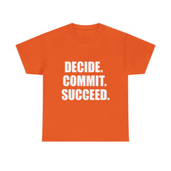 Decide. Commit. Succeed. Tee — Motivational Men's Black T-Shirt