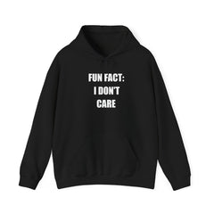 Hoodie — "Fun Fact: I Don't Care" Graphic Pullover