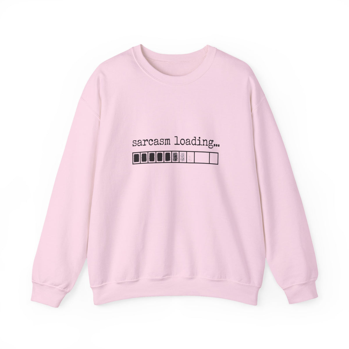 Sarcasm Loading Sweatshirt — Funny Loading Bar Crewneck