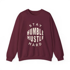 Stay Humble Hustle Hard Sweatshirt — Motivational Crewneck for Entrepreneurs & Go-Getters