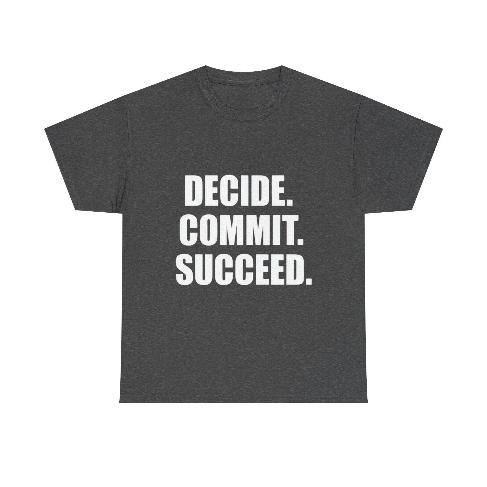 Decide. Commit. Succeed. Tee — Motivational Men's Black T-Shirt