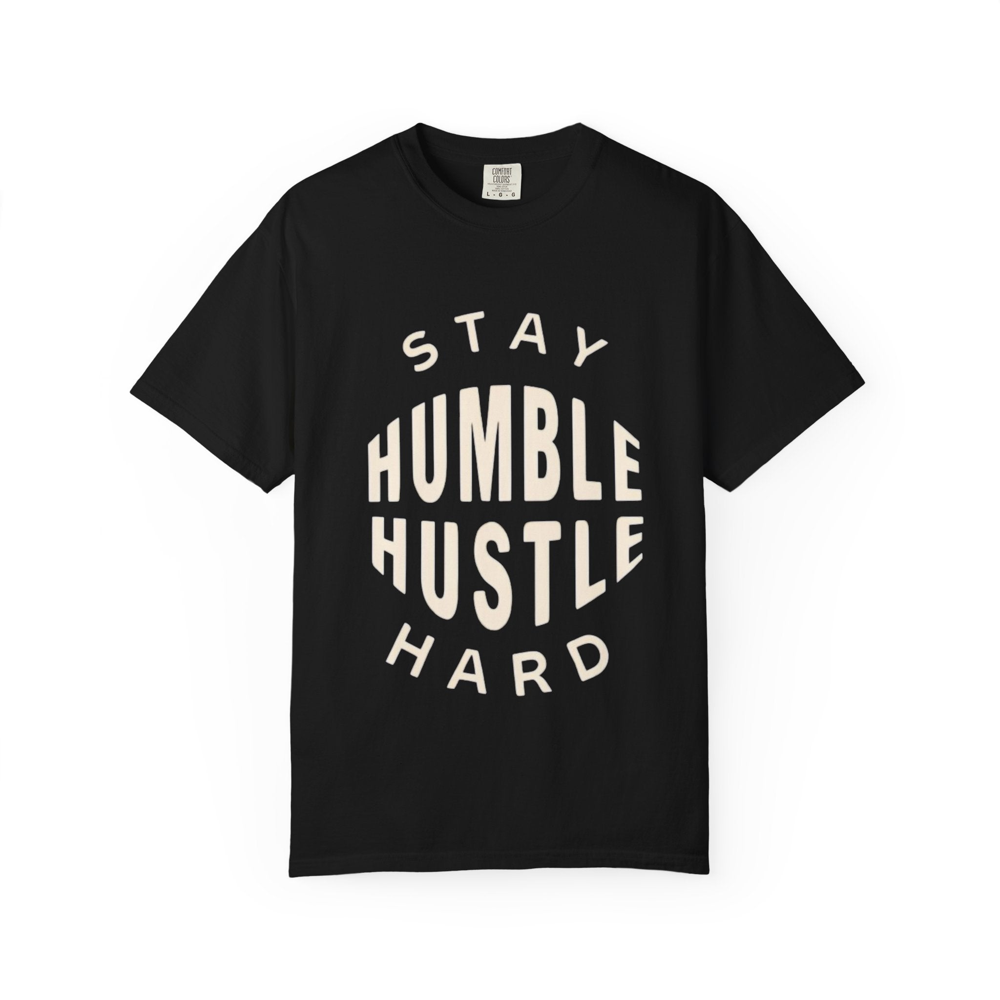 Humble Hustle T-Shirt — "Stay Humble Hustle Hard" Motivational Tee