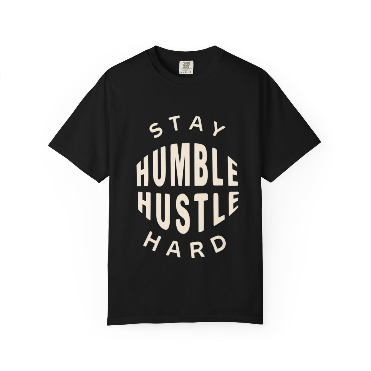 Humble Hustle T-Shirt — "Stay Humble Hustle Hard" Motivational Tee