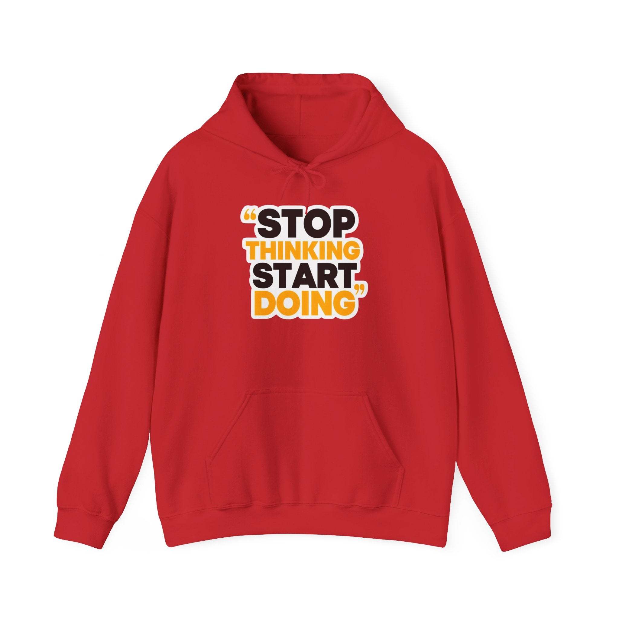 Motivational Hoodie — "Stop Thinking Start Doing" Inspirational Pullover