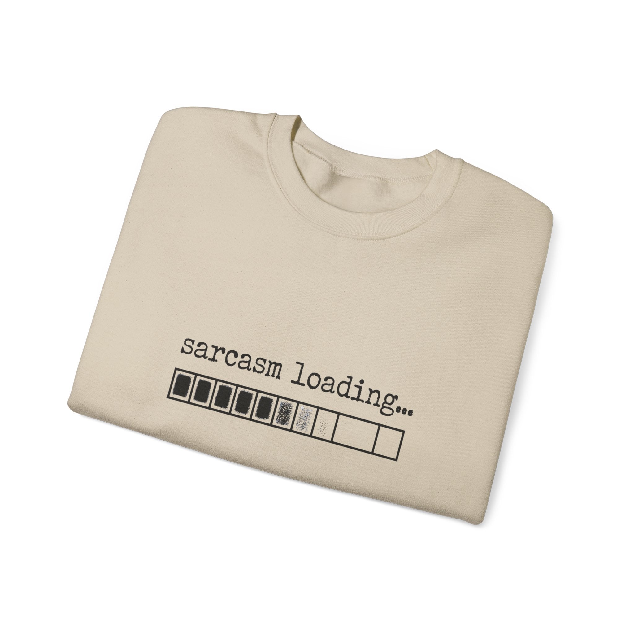 Sarcasm Loading Sweatshirt — Funny Loading Bar Crewneck