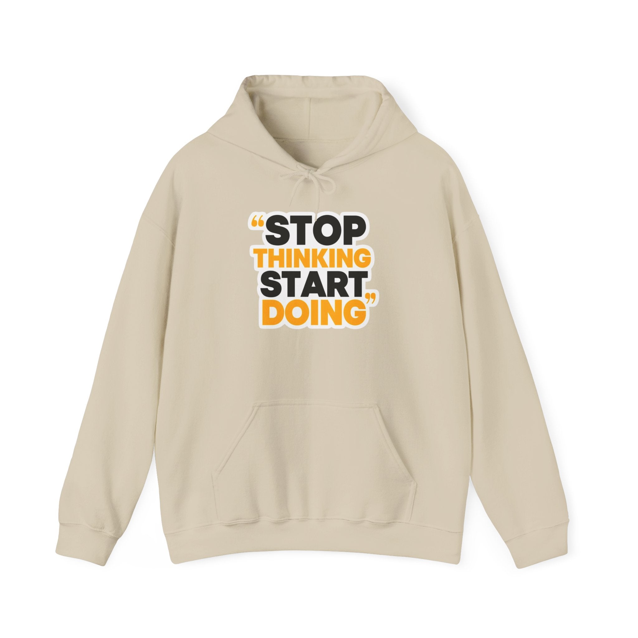 Motivational Hoodie — "Stop Thinking Start Doing" Inspirational Pullover