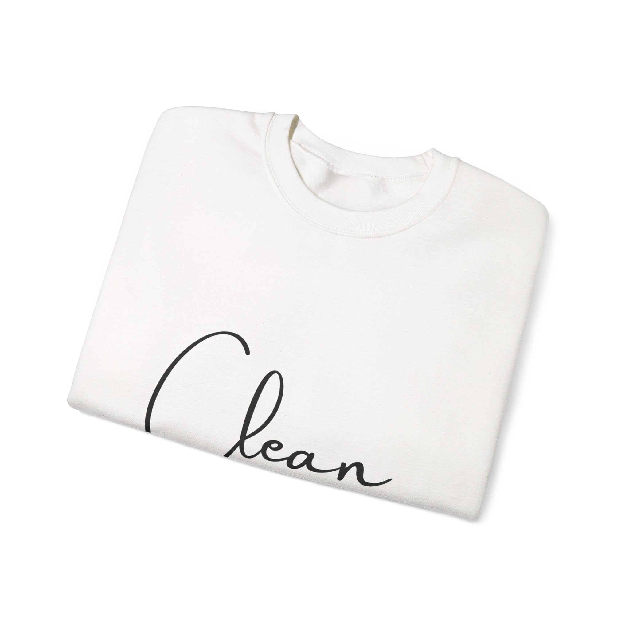Crewneck Sweatshirt - "Clean" Minimal Script Graphic, Cozy Casual Pullover for Everyday Wear