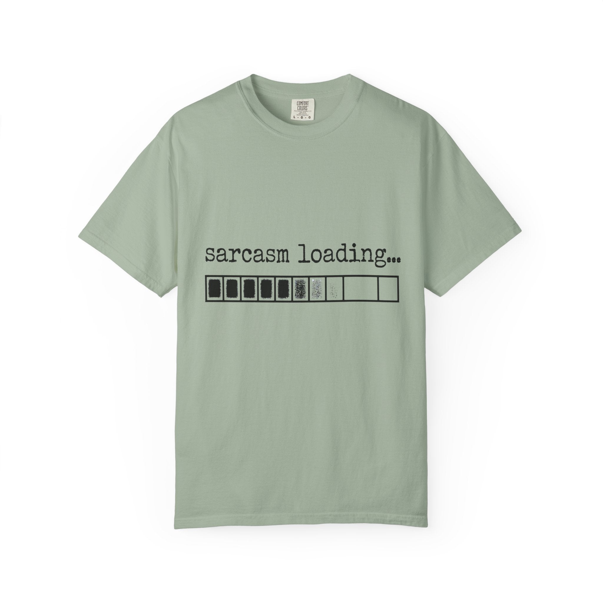 Sarcasm Loading T-Shirt — Funny Graphic Tee for Sarcastic Humor Lovers
