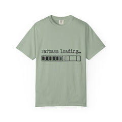 Sarcasm Loading T-Shirt — Funny Graphic Tee for Sarcastic Humor Lovers