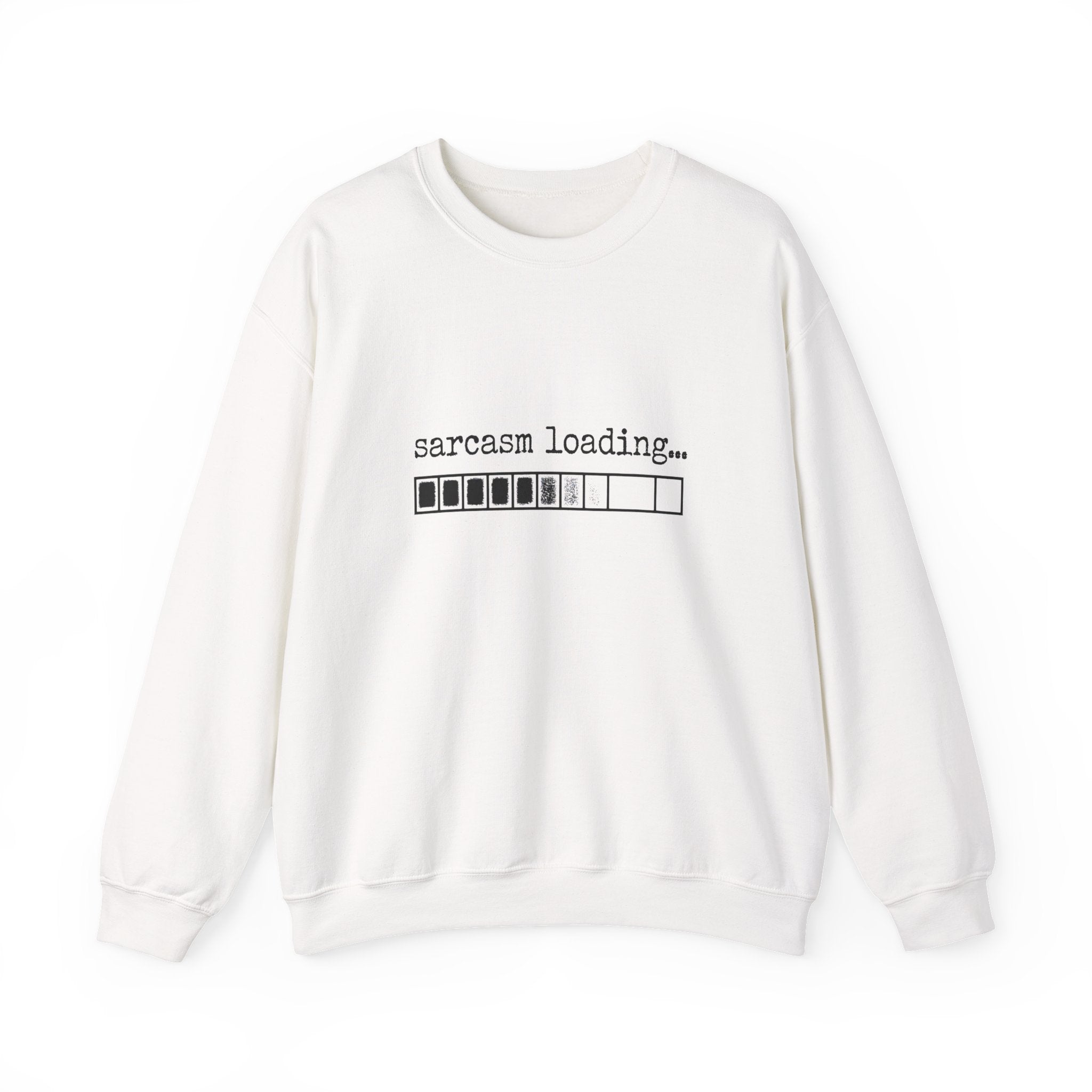 Sarcasm Loading Sweatshirt — Funny Loading Bar Crewneck