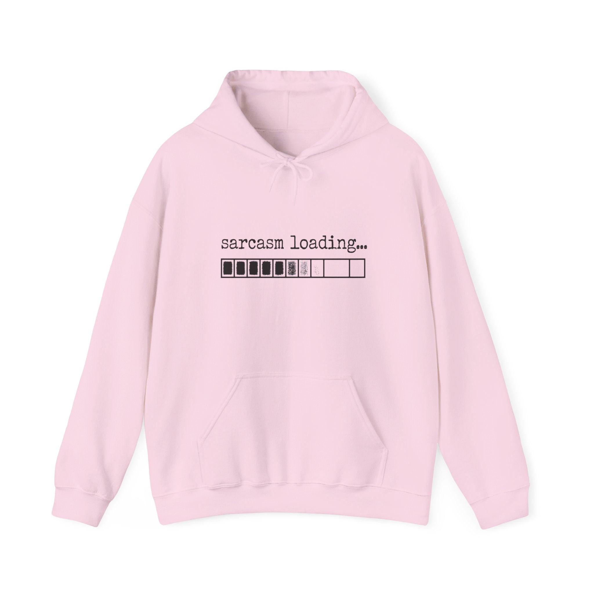 Sarcasm Loading Hoodie — Funny Graphic Pullover for Sarcastic Adults