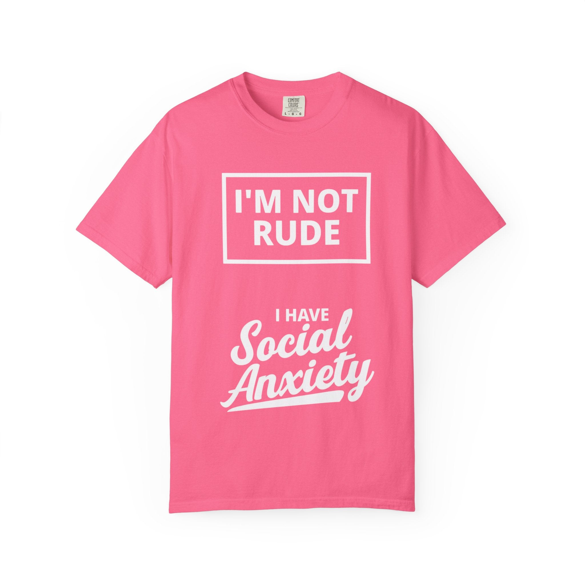 T-Shirt — "I'm Not Rude, I Have Social Anxiety" Graphic Tee