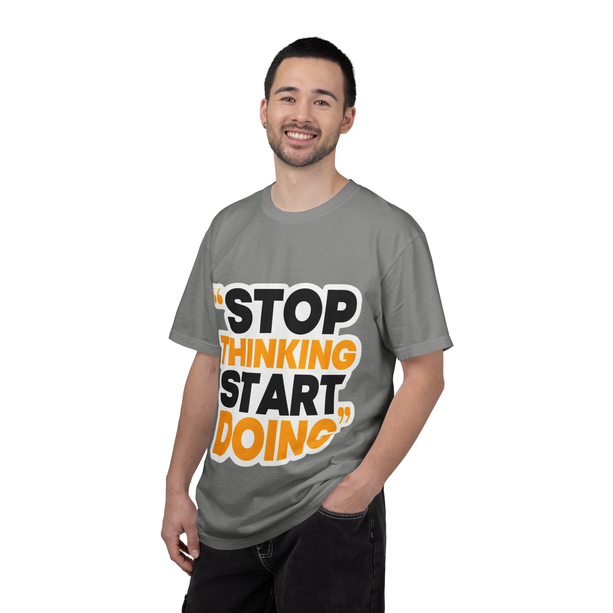 Motivational Tee - "Stop Thinking Start Doing" Graphic T-Shirt