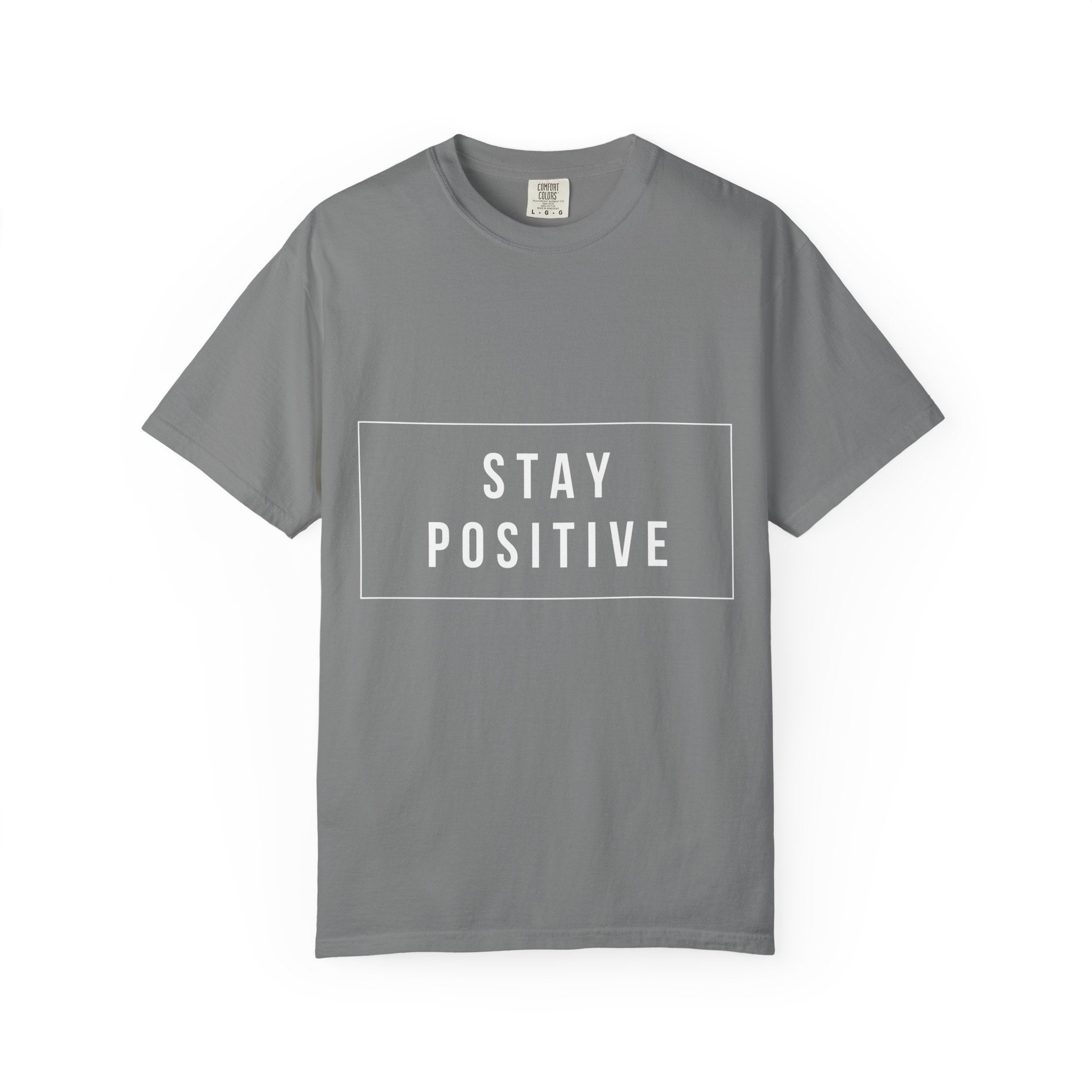 Stay Positive T-Shirt — Inspirational Graphic Tee