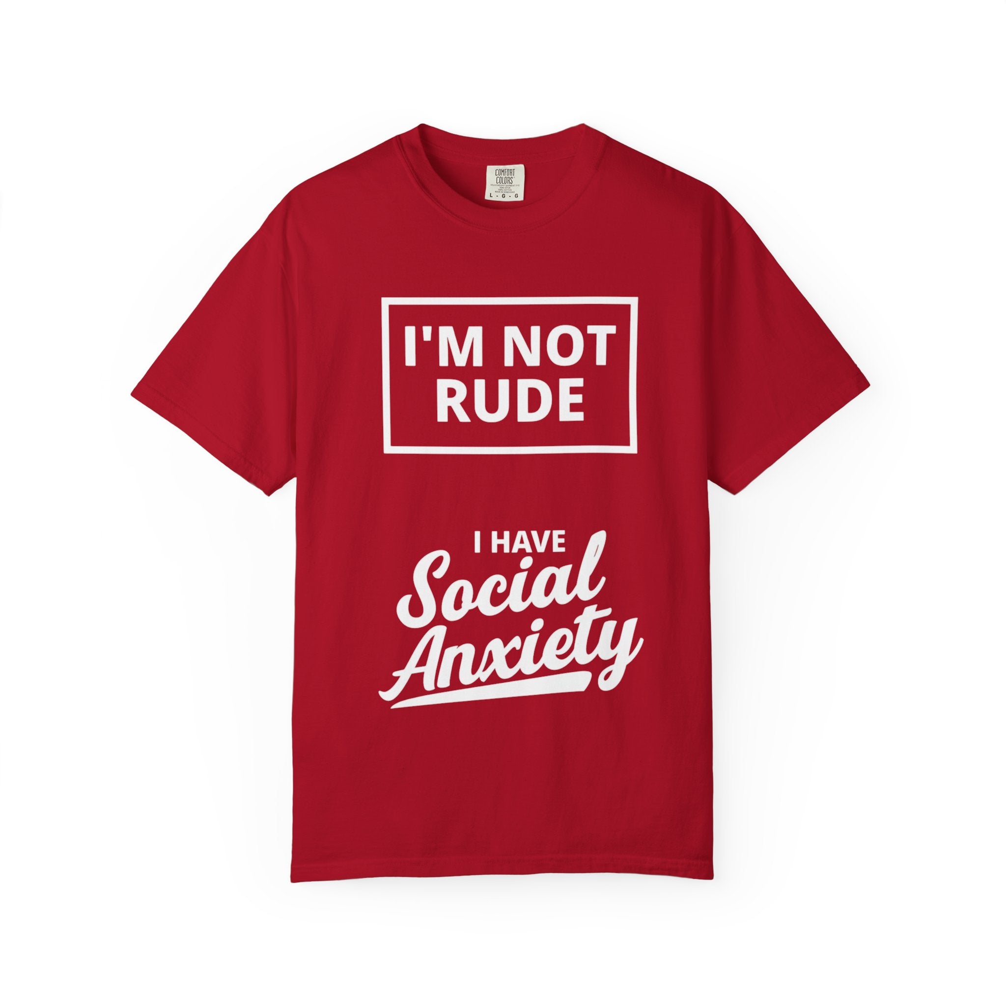T-Shirt — "I'm Not Rude, I Have Social Anxiety" Graphic Tee