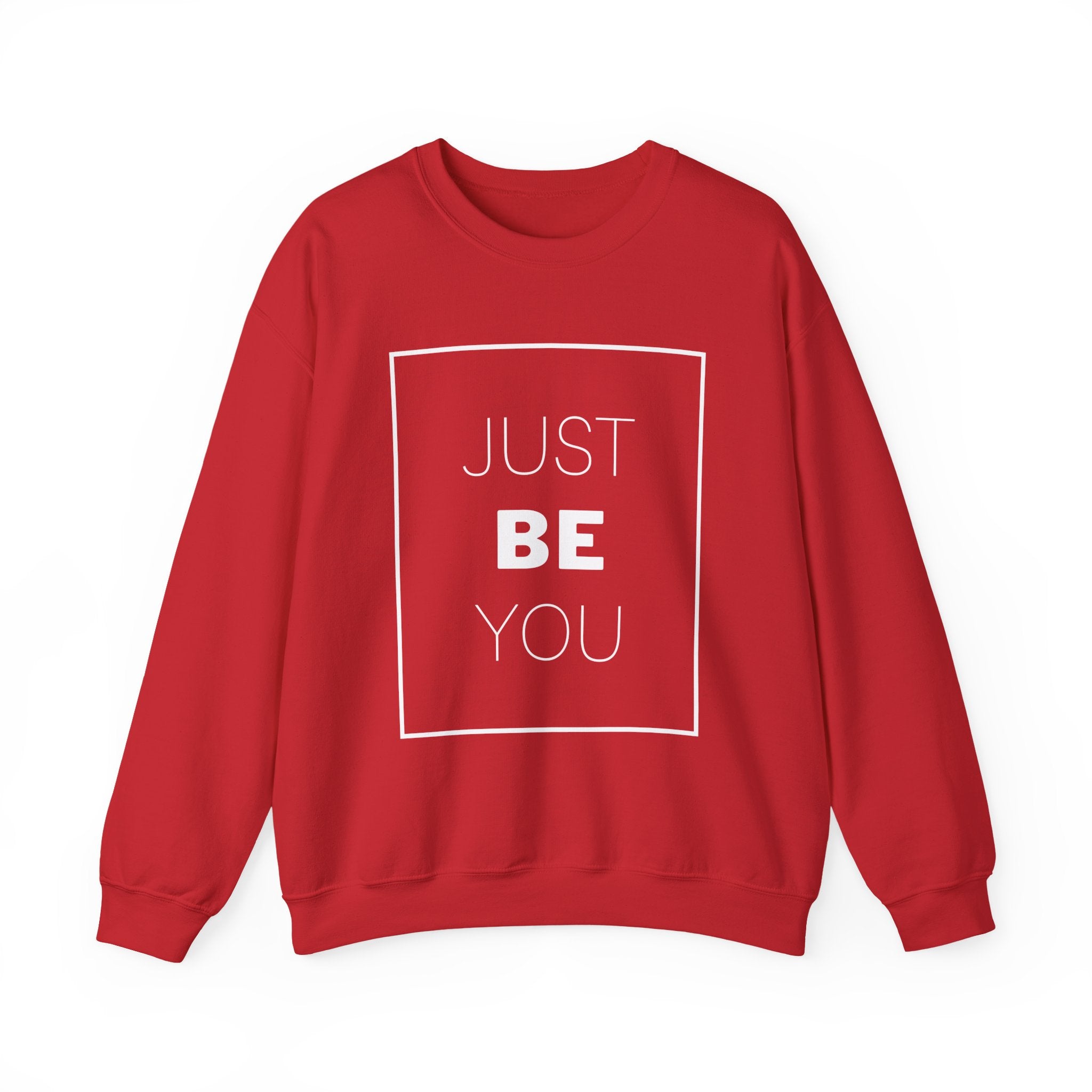 Just Be You Crewneck Sweatshirt — Inspirational Minimalist Graphic Sweatshirt