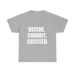 Decide. Commit. Succeed. Tee — Motivational Men's Black T-Shirt