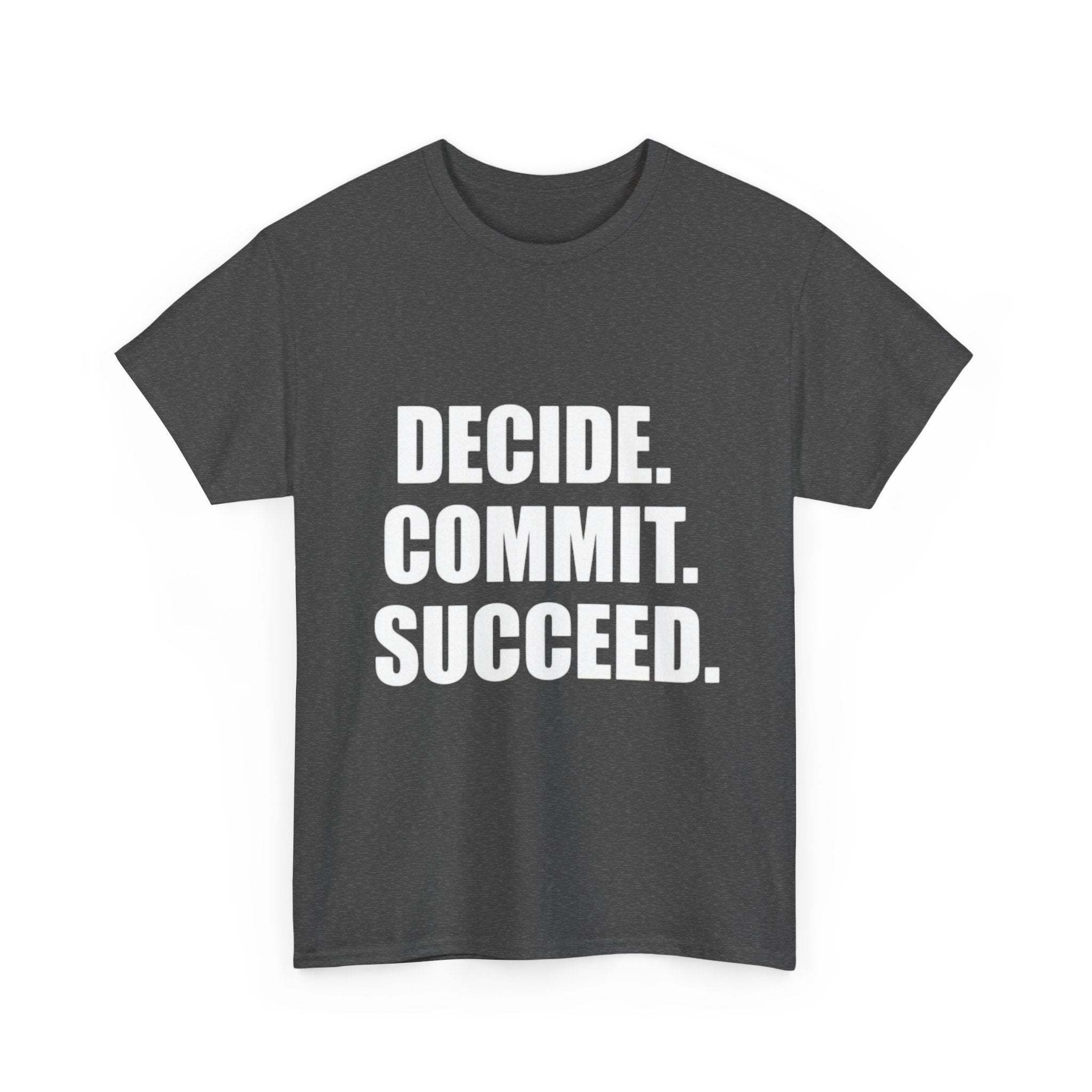 Decide. Commit. Succeed. Tee — Motivational Men's Black T-Shirt