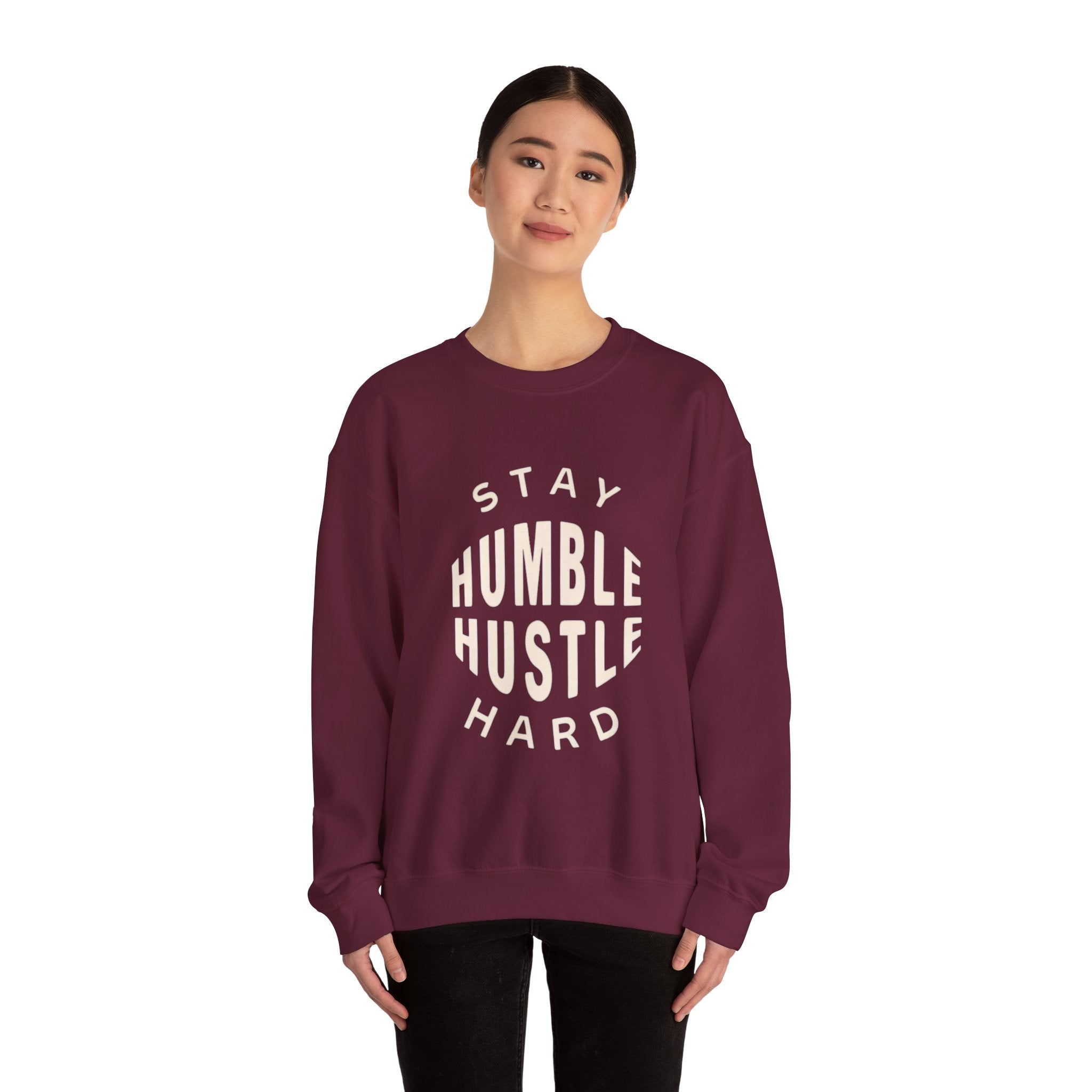 Stay Humble Hustle Hard Sweatshirt — Motivational Crewneck for Entrepreneurs & Go-Getters