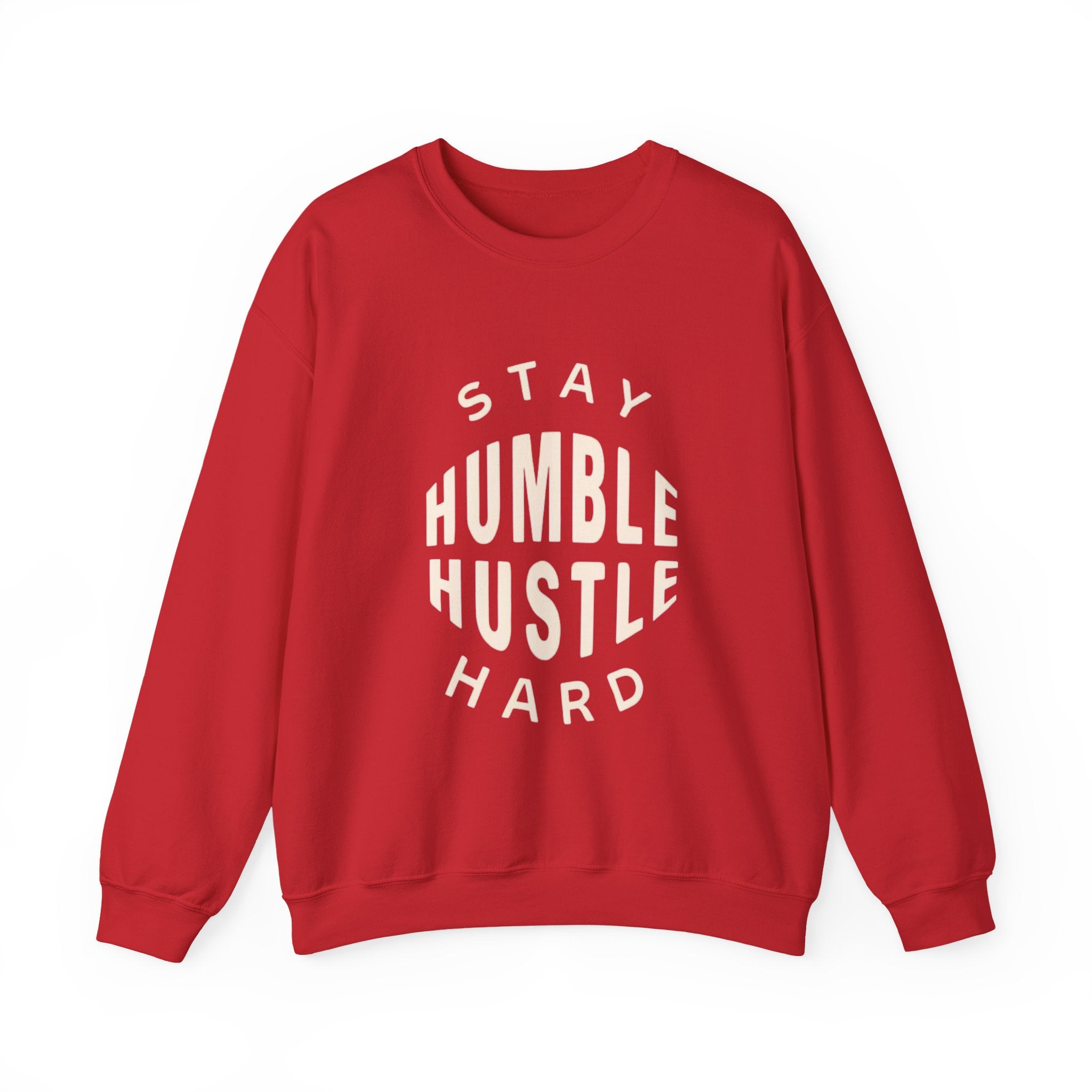 Stay Humble Hustle Hard Sweatshirt — Motivational Crewneck for Entrepreneurs & Go-Getters