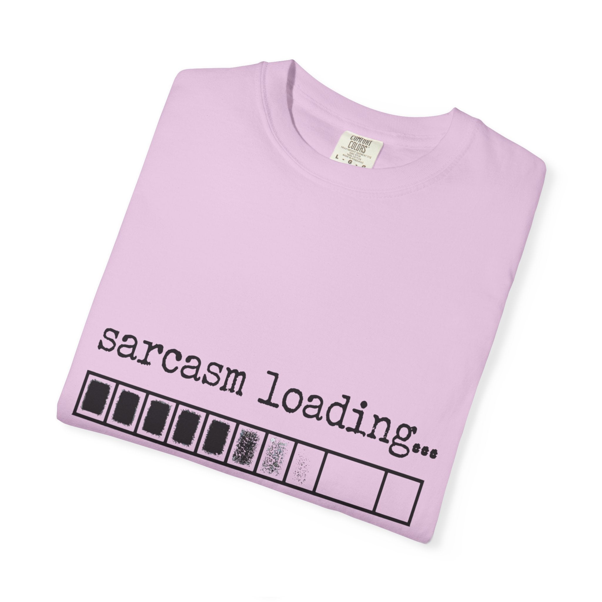 Sarcasm Loading T-Shirt — Funny Graphic Tee for Sarcastic Humor Lovers