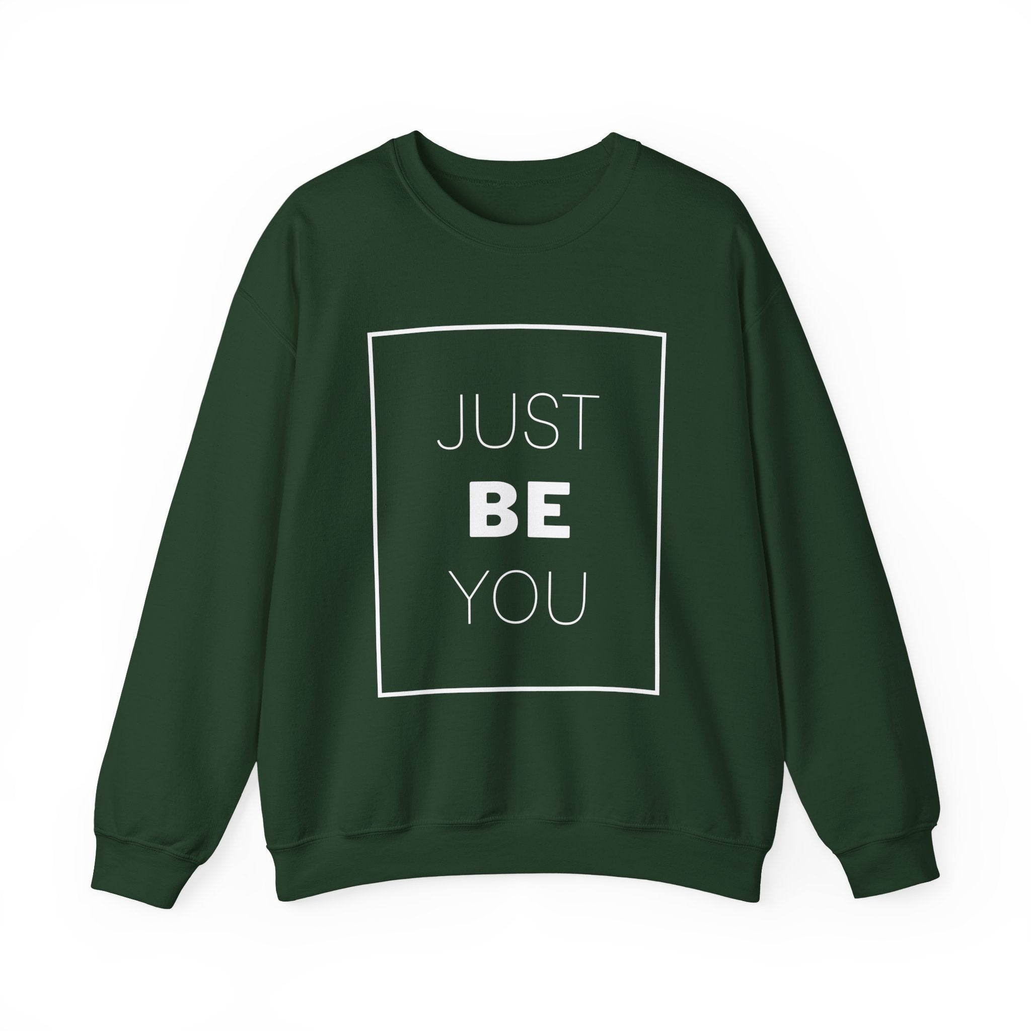 Just Be You Crewneck Sweatshirt — Inspirational Minimalist Graphic Sweatshirt