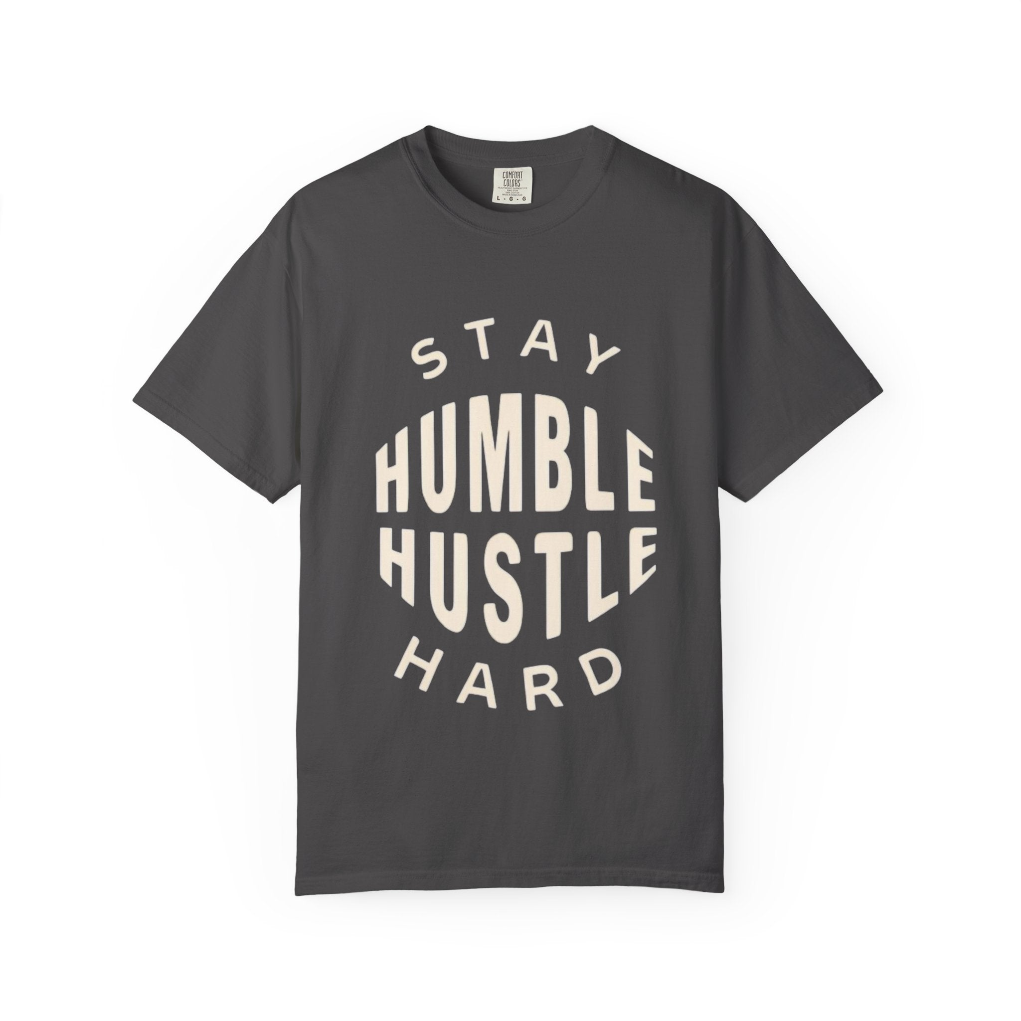 Humble Hustle T-Shirt — "Stay Humble Hustle Hard" Motivational Tee