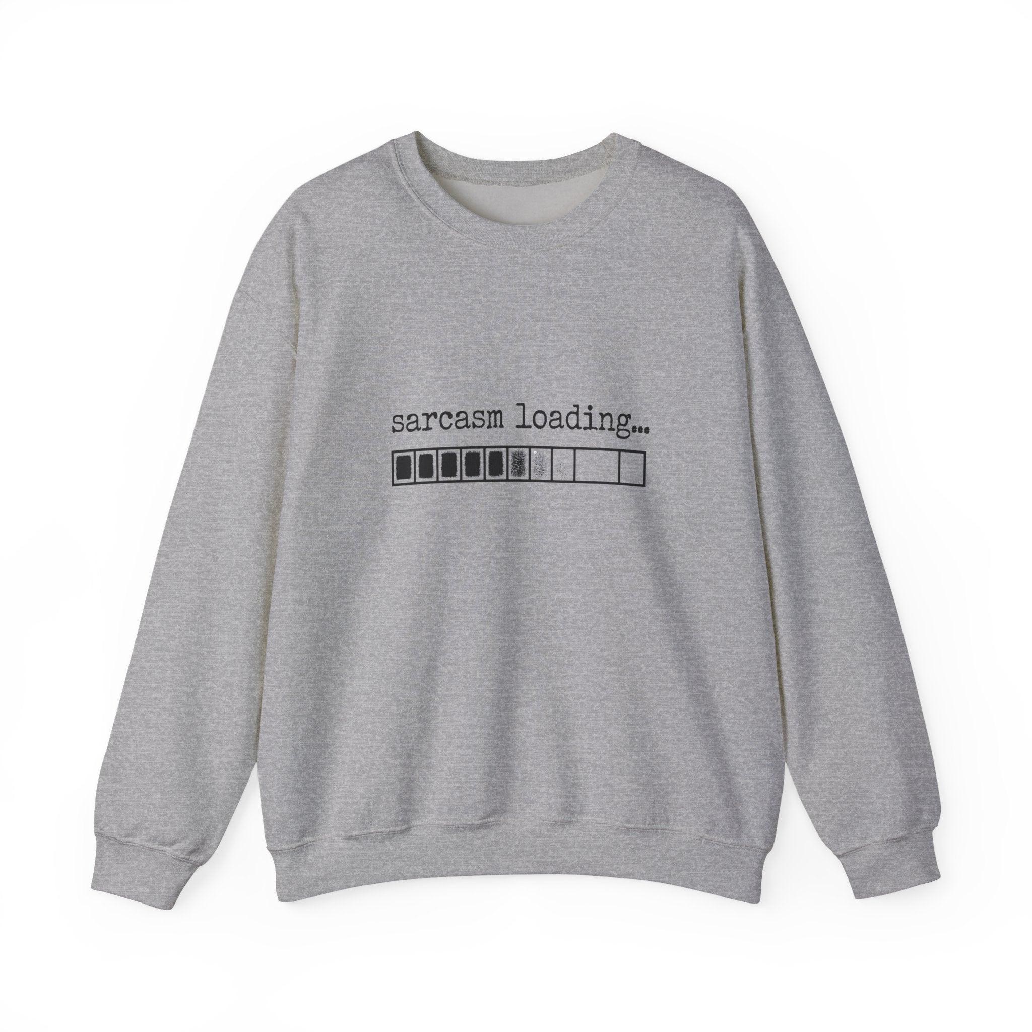 Sarcasm Loading Sweatshirt — Funny Loading Bar Crewneck
