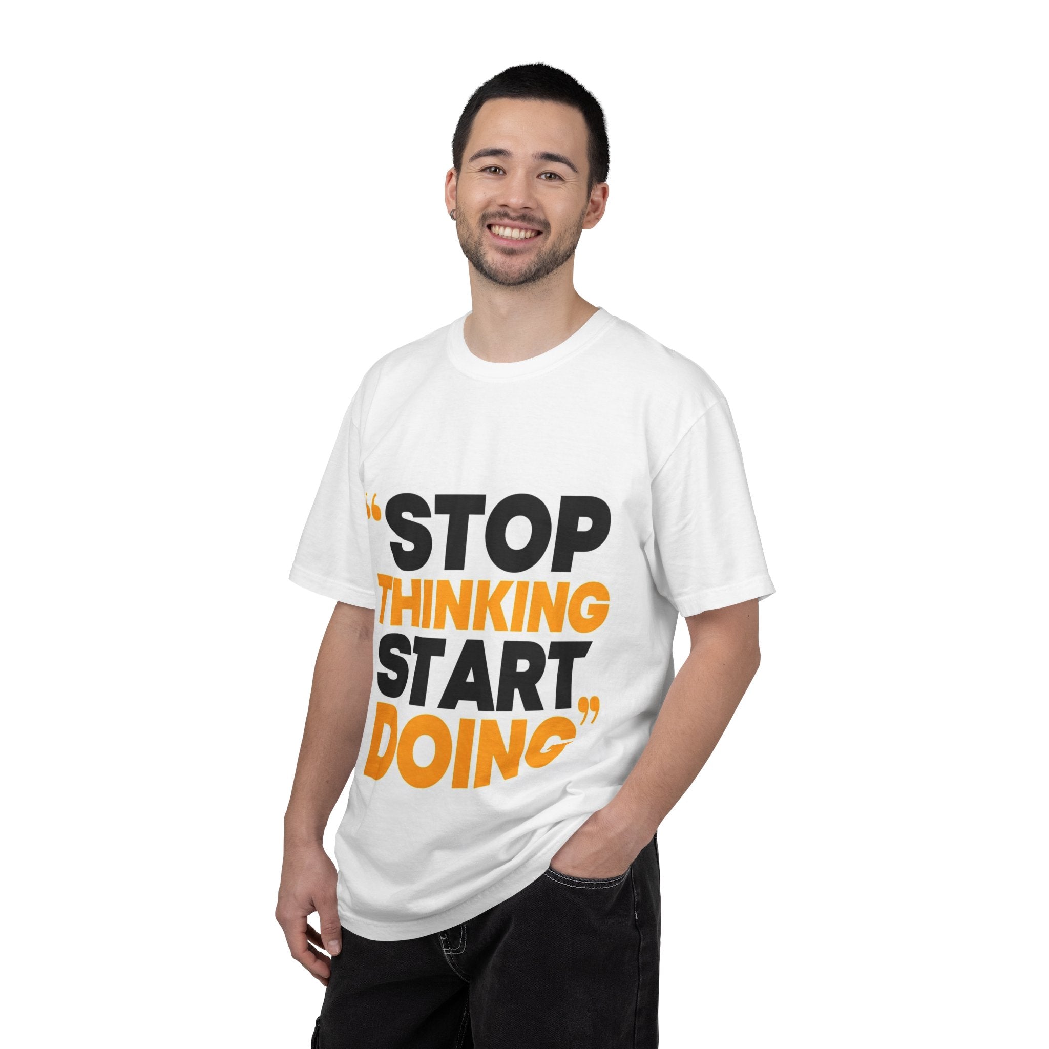 Motivational Tee - "Stop Thinking Start Doing" Graphic T-Shirt