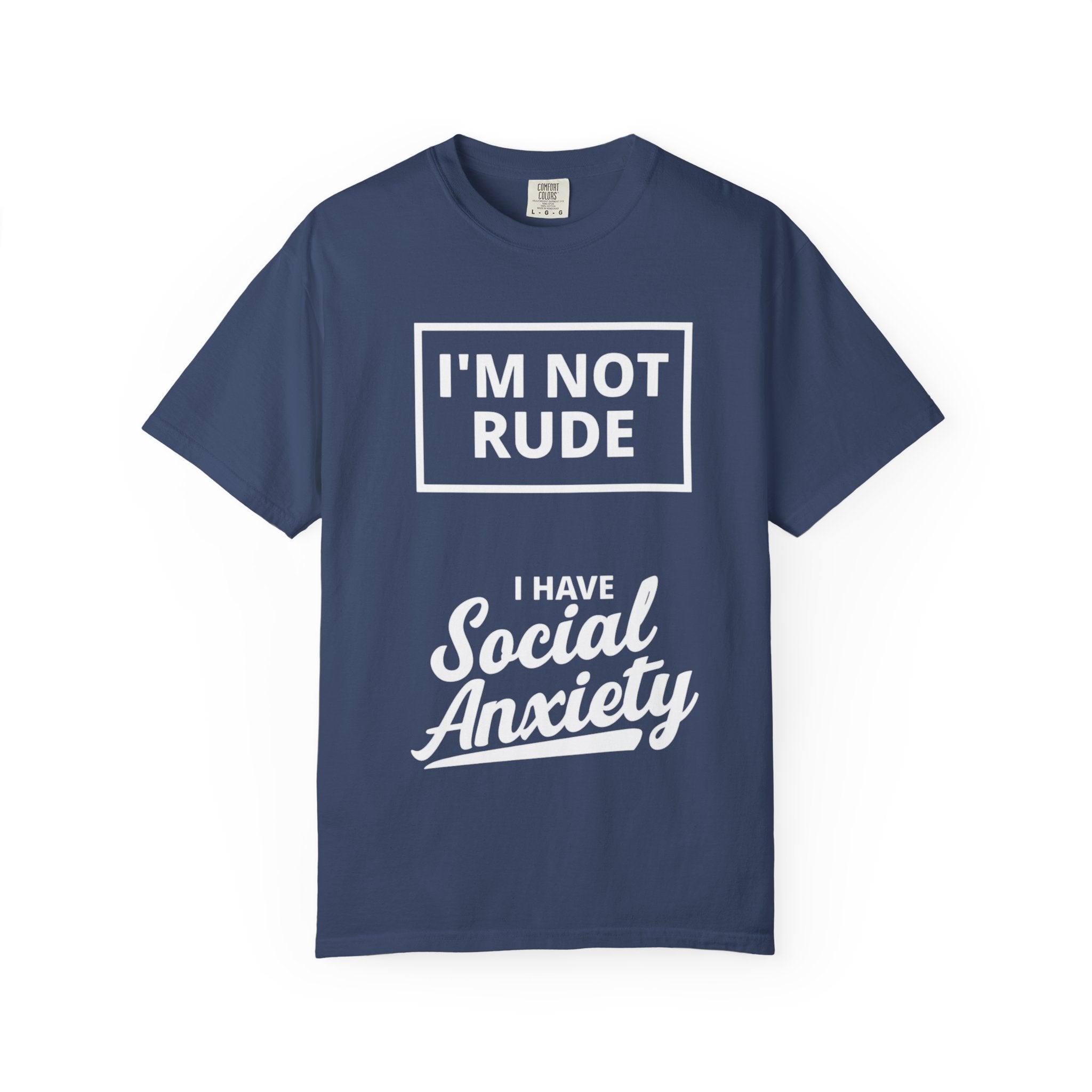 T-Shirt — "I'm Not Rude, I Have Social Anxiety" Graphic Tee