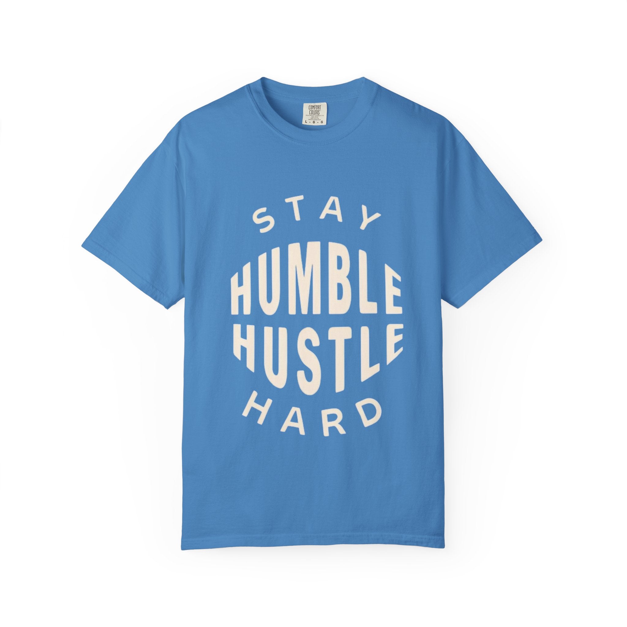 Humble Hustle T-Shirt — "Stay Humble Hustle Hard" Motivational Tee