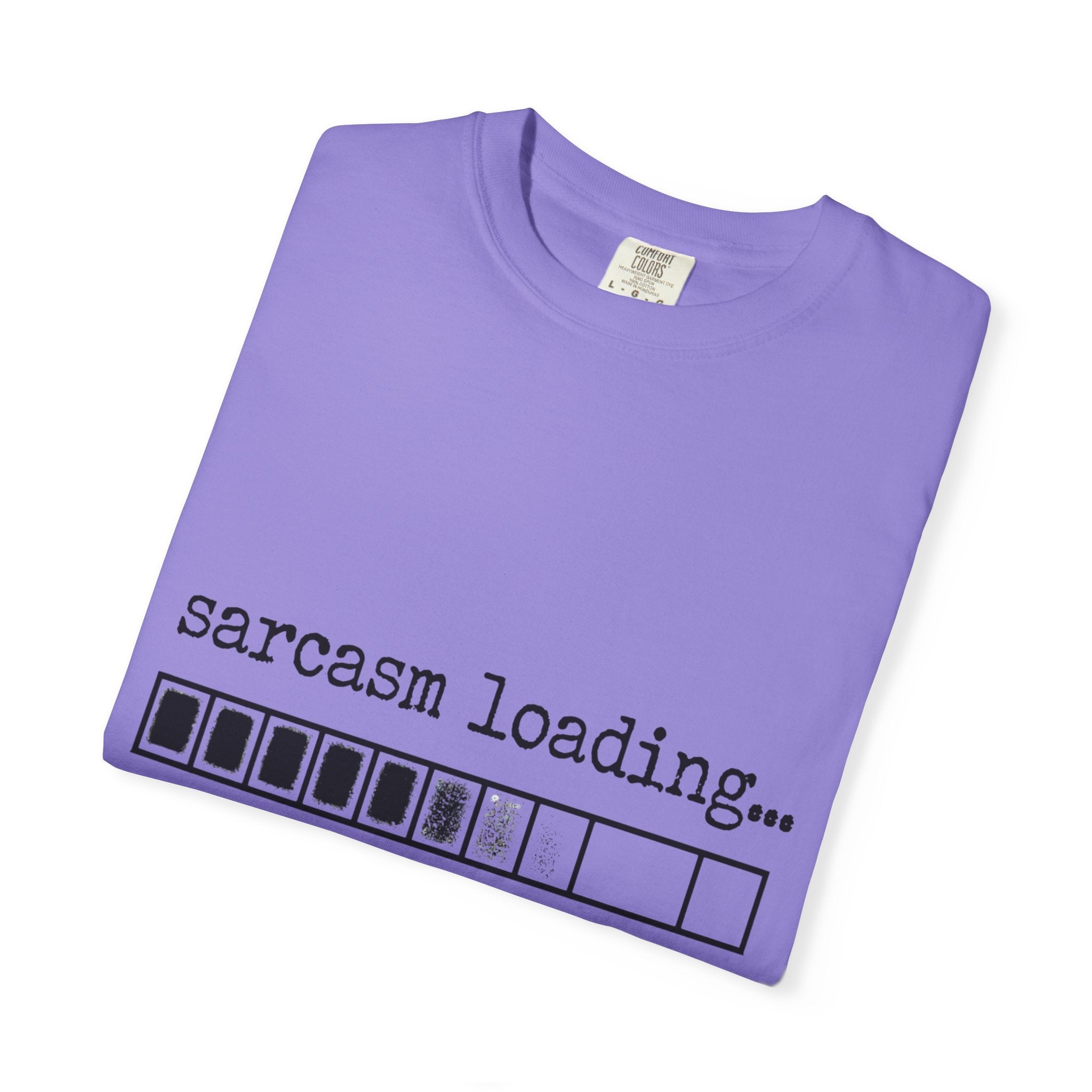 Sarcasm Loading T-Shirt — Funny Graphic Tee for Sarcastic Humor Lovers