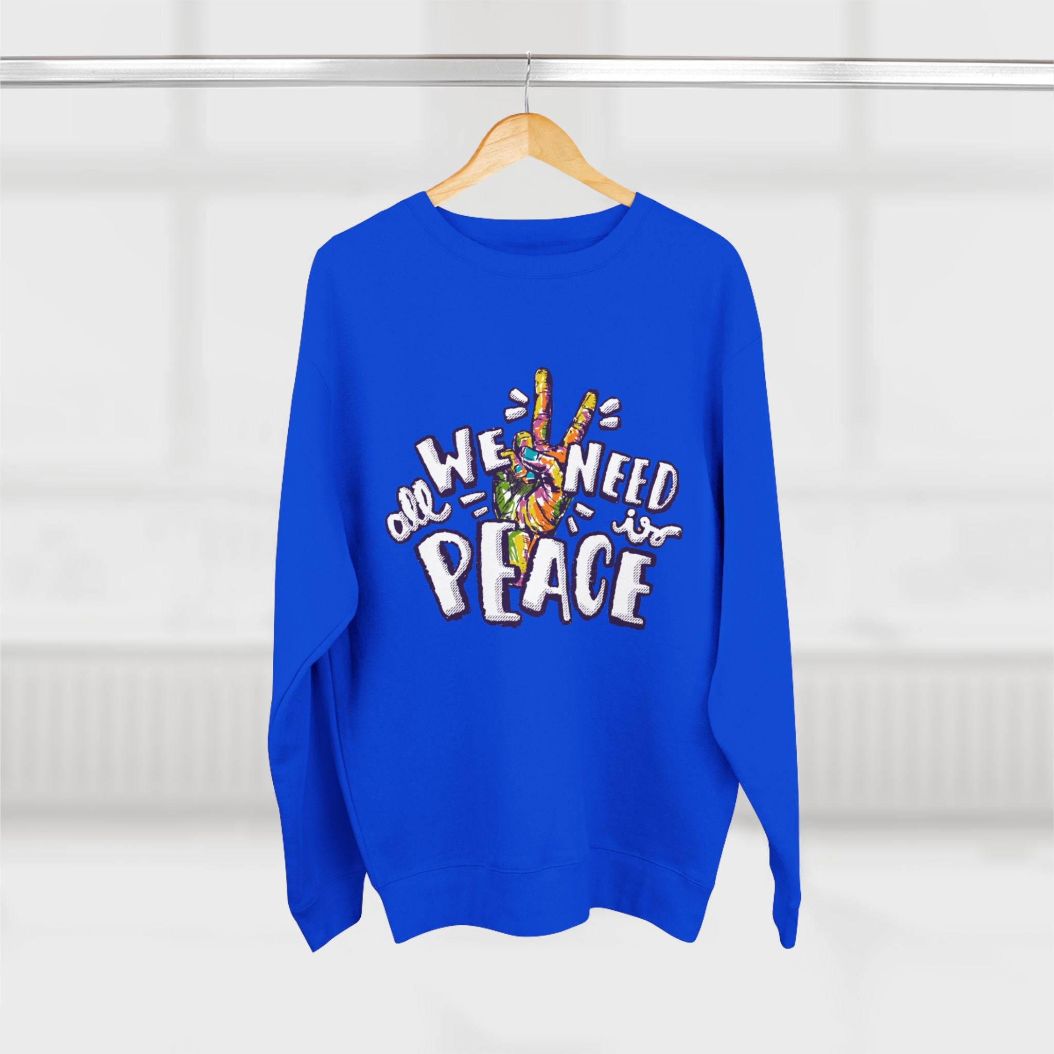 Peace Sign Sweatshirt — "All We Need Is Peace" Graphic Crewneck